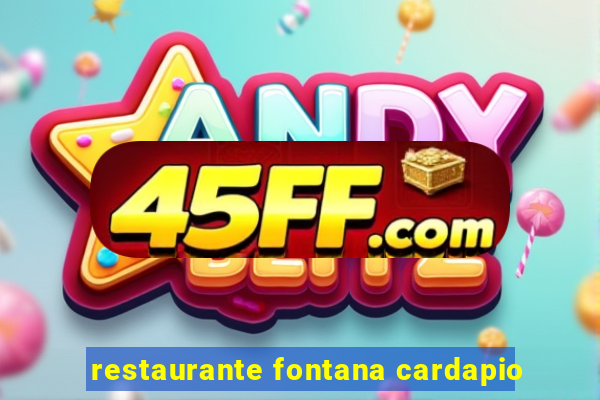 restaurante fontana cardapio
